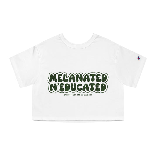 Melanated N’ Educated Cropped Tee | Soft. Bold. Unapologetic.