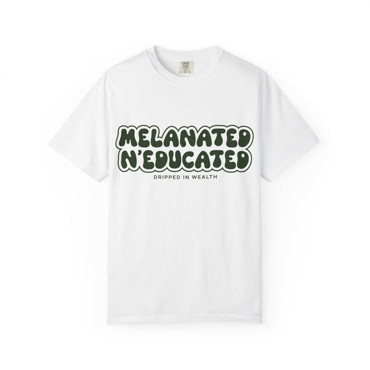 Melanated N'Educated Unisex T-Shirt, Affirmation Tee, Black Culture Apparel, Gift for Students, Casual Wear